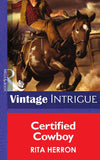 Certified Cowboy (Mills & Boon Intrigue) (Bucking Bronc Lodge, Book 1): First edition (9781472035592)