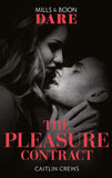 The Pleasure Contract (Mills & Boon Dare) (Summer Seductions, Book 1) (9780008909000)