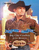 Big City Cowboy (Mills & Boon American Romance) (American Romance's Men of the West, Book 12): First edition (9781408968383)