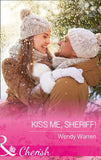 Kiss Me, Sheriff! (Mills & Boon Cherish) (The Men of Thunder Ridge, Book 2) (9781474059411)