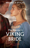 The Warrior's Viking Bride (Mills & Boon Historical) (9781474073509)