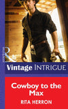 Cowboy to the Max (Mills & Boon Intrigue) (Bucking Bronc Lodge, Book 3): First edition (9781472035684)