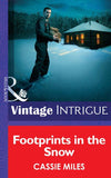 Footprints in the Snow (Mills & Boon Intrigue) (He's a Mystery, Book 1): First edition (9781472033550)