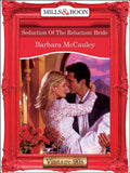 Seduction Of The Reluctant Bride (Mills & Boon Vintage Desire): First edition (9781408990223)