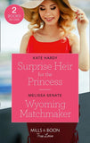 Surprise Heir For The Princess / Wyoming Matchmaker: Surprise Heir for the Princess / Wyoming Matchmaker (Dawson Family Ranch) (Mills & Boon True Love) (9780263299557)