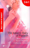 The Italian's Baby of Passion: The Italian's Secret Baby / One-Night Baby / The Italian's Secret Child (Mills & Boon By Request): First edition (9781408915561)