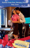 Ruthless Greek Boss, Secretary Mistress (Mills & Boon Modern): First edition (9781408913109)