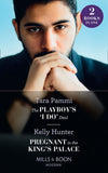 The Playboy's 'I Do' Deal / Pregnant In The King's Palace: The Playboy's 'I Do' Deal (Signed, Sealed…Seduced) / Pregnant in the King's Palace (Claimed by a King) (Mills & Boon Modern) (9780008914196)